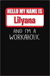 Hello My Name Is Lilyana