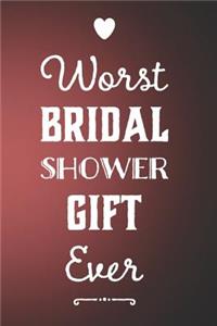 Worst Bridal Shower Gift Ever