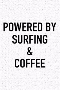 Powered by Surfing and Coffee