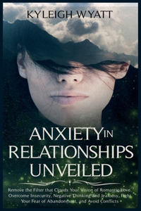 Anxiety in Relationships Unveiled