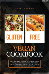 Gluten-Free Vegan Cookbook