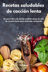 Recetas Saludables de Cocción Lenta