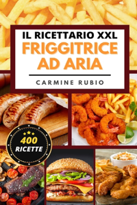 Il Ricettario XXL Friggitrice ad Aria
