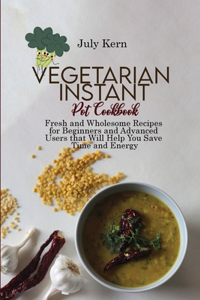 Vegetarian Instant Pot Cookbook