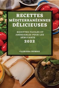 Recettes Méditerranéennes Délicieuses 2022