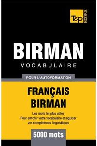Vocabulaire Français-Birman pour l'autoformation - 5000 mots
