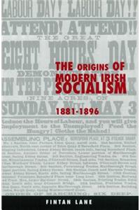 Origins of Modern Irish Socialism, 1881-1896