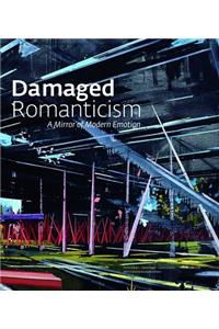 Damaged Romanticism