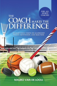 Coach Makes The Difference