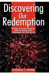 Discovering Our Redemption