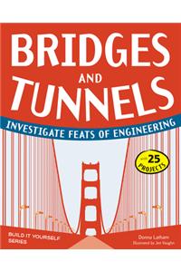 Bridges and Tunnels