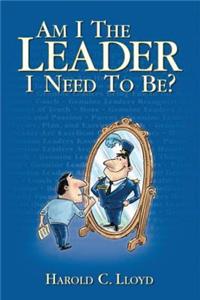 Am I the Leader I Need to be?