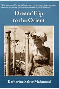 Dream Trip to the Orient