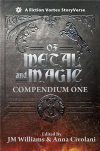 Of Metal and Magic, Compendium One