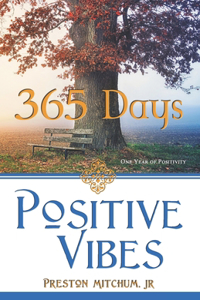 Positive Vibes 365 Days