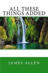 All These Things Added