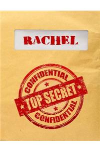 Rachel Top Secret Confidential