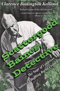 Scattergood Baines, Detective