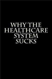 Why the Healthcare System Sucks