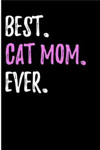 Best Cat Mom Ever