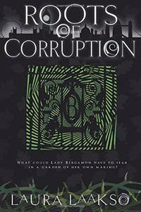 Roots of Corruption
