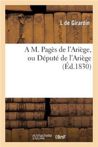 M. Pagès de l'Ariège, Ou Député de l'Ariège