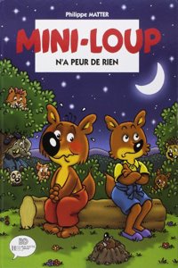 Mini-Loup N'a Peur de Rien