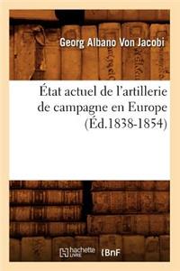 État Actuel de l'Artillerie de Campagne En Europe (Éd.1838-1854)