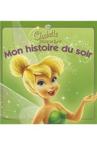 La Fee Clochette 2, Mon Histoire Du Soir