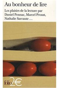 Au bonheur de lire. Les plaisirs de la lecture par Pennac, Proust, Sarra