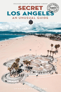 Secret Los Angeles Guide