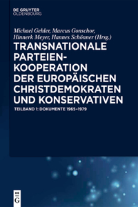 Transnationale Parteienkooperation Der Europäischen Christdemokraten Und Konservativen