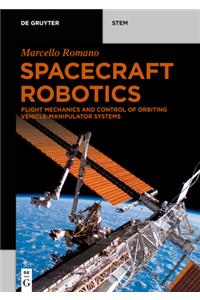 Orbital Space Robotics: Flight Mechanics of Orbiting Vehicle-Manipulator Systems