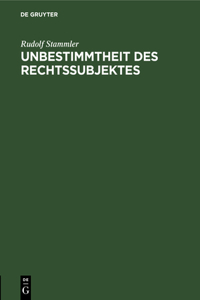 Unbestimmtheit Des Rechtssubjektes