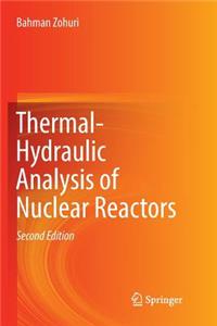 Thermal-Hydraulic Analysis of Nuclear Reactors