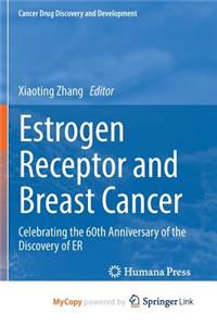 Estrogen Receptor and Breast Cancer
