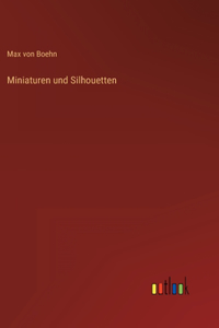 Miniaturen und Silhouetten