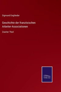 Geschichte der französischen Arbeiter-Associationen