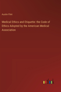 Medical Ethics and Etiquette