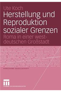 Herstellung Und Reproduktion Sozialer Grenzen