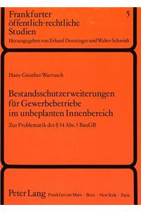 Bestandsschutzerweiterungen Fuer Gewerbebetriebe Im Unbeplanten Innenbereich