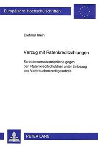 Verzug mit Ratenkreditzahlungen