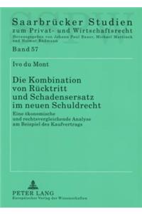 Kombination von Ruecktritt und Schadensersatz im neuen Schuldrecht