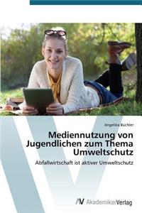 Mediennutzung von Jugendlichen zum Thema Umweltschutz