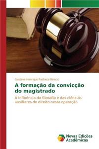 A formação da convicção do magistrado