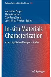 In-Situ Materials Characterization