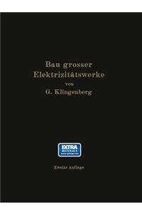 Bau Großer Elektrizitätswerke