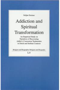 Addiction and Spiritual Transformation, 22