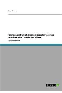 Grenzen und Möglichkeiten liberaler Toleranz in John Rawls´ 