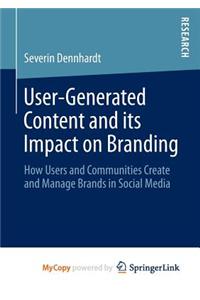 User-Generated Content and Its Impact on Branding